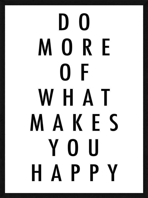 Do more of what - Plakat citat