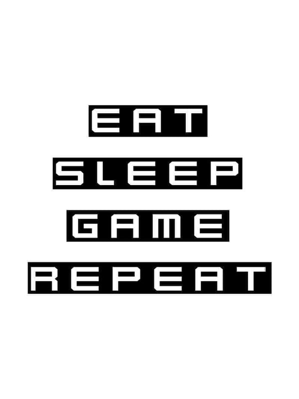 Eat sleep game repeat - Gamer affisch